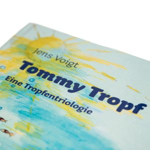 Tommy Tropf ein Kinderroman